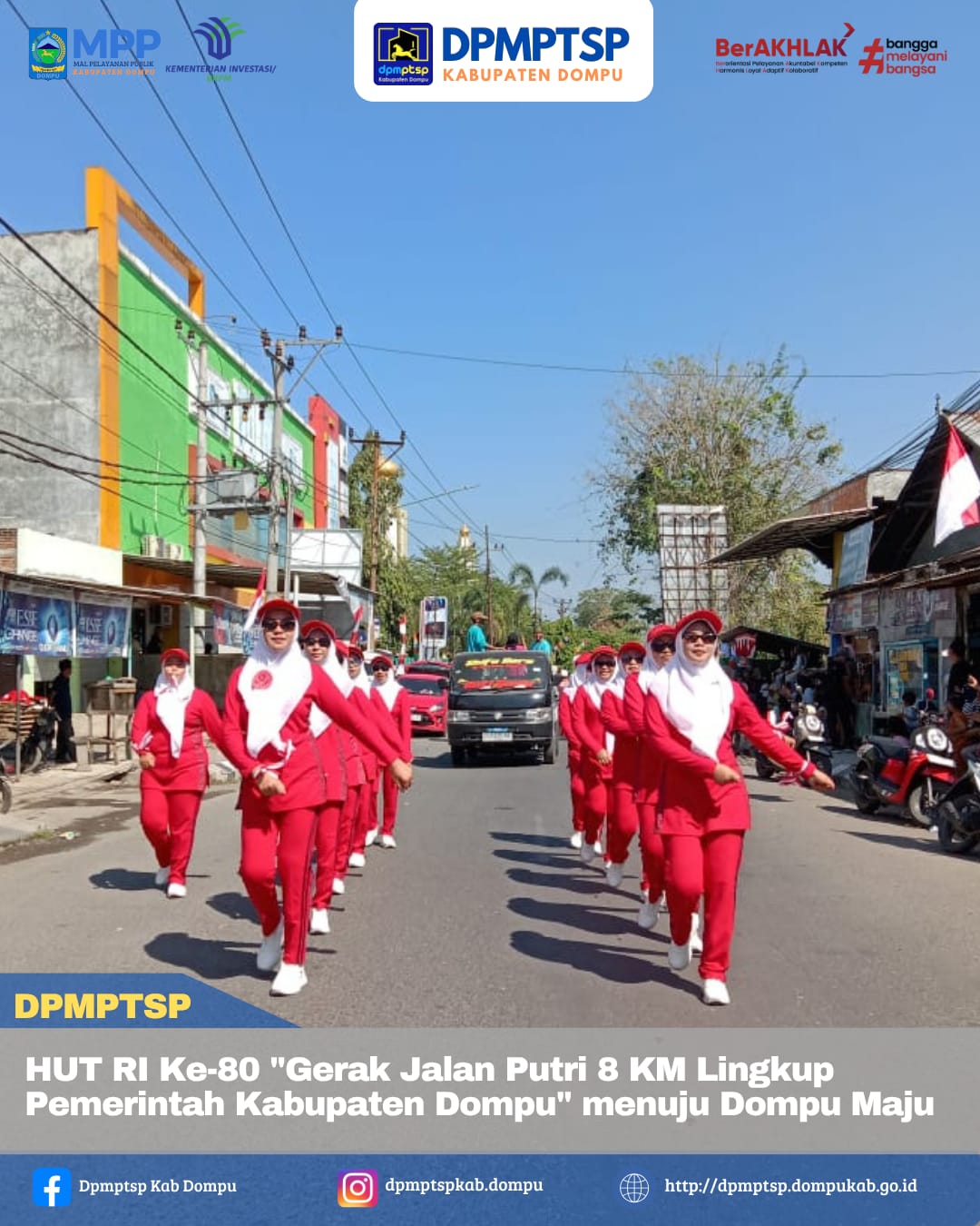 Perayaan HUT RI- Ke-80, Ibu-ibu Dpmptsp Kabupaten Dompu Ikut Tampil Gerak Jalan 8Km.